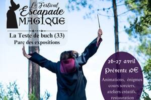 Le festival Escapade Magique 2025