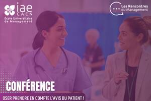 Conférence IAE : Osez prendre en compte l'avis du patient !