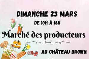 Marché des producteurs au Château Brown