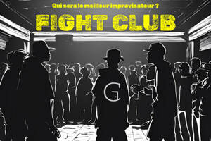 FIGHT CLUB - Qui sera le meilleur improvisateur ?