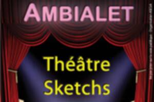 Spectacle de théâtre et sketchs à Ambialet les 5 et 6 avril 2025