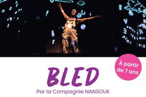 BLED par la compagnie Nansouk