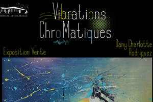 photo Exposition « Vibrations Chromatiques »