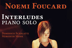 photo Interludes, piano solo avec Noémi Foucard