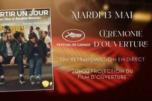 Festival de Cannes en Direct + Avant Première Partir un Jour