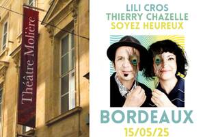 photo Lili Cros et Thierry Chazelle : SOYEZ HEUREUX, à Bordeaux