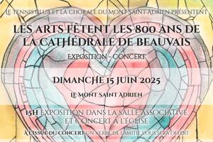 photo Les arts fêtent les 800 ans de la cathédrale de Beauvais: Exposition/Concert