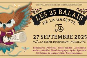 Les 25 balais de la Gazette, Festival pour sorcières et sorciers facétieux