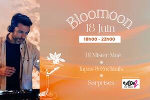 Bloomoon : Dj Set , Tapas & Cocktails, Surprises