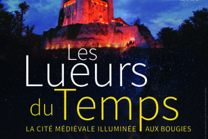 Les Lueurs du Temps à Provins