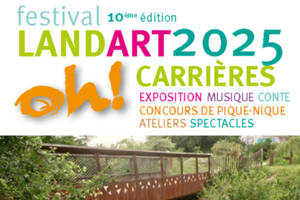 FESTIVAL LAND ART OH! CARRIERES - 10 ème édition