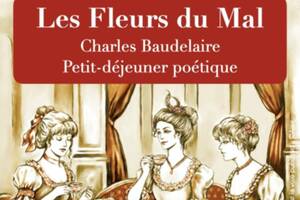 Les Fleurs du mal, petit déjeuner poétique