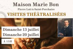 Visite théâtralisée Maison Marie Bon, Pierre Loti à Saint Porchaire
