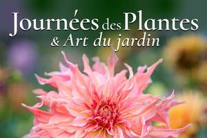 Journées des Plantes et Art du Jardin