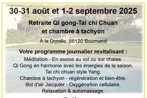 30-31 août et 1-2 septembre 2025 Retraite Qi gong Tai chi Chuan Séance de bien-être tachyon À la Dorelle, 86120 Bournand