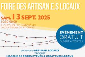 Foire des artisan.e.s locaux le 13 septembre à Ouzouer-le-Marché (41)