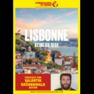 CONFERENCE LISBONNE- CONNAISSANCE DU MONDE