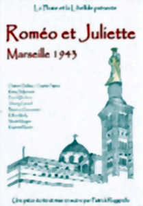 Roméo et Juliette Marseille 1943