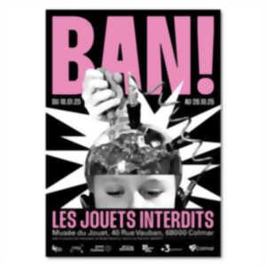 photo Exposition BAN! Les jouets interdits