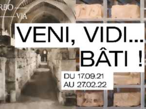 photo EXPOSITION TEMPORAIRE : VENI, VIDI… BÂTI !