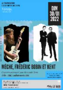 photo Concert Mèche, Frédéric Bobin et Kent