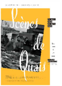 EXPOSITION : SCENES DE QUAI