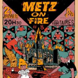 CONCERT - METZ ON FIRE