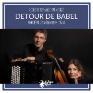 Concert musique du monde au Lapin Bleu : Détour de Babel