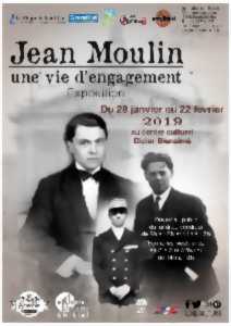 Exposition « Jean Moulin Une vie d’engagements »