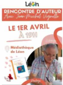 Rencontre d'auteur avec Jean Michel Vignolle