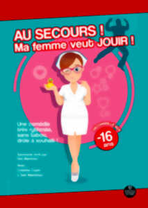 photo AU SECOURS ! MA FEMME VEUT JOUIR !