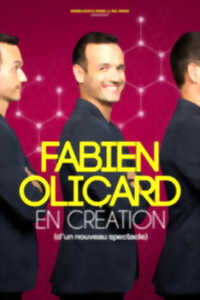 FABIEN OLICARD « EN CREATION »