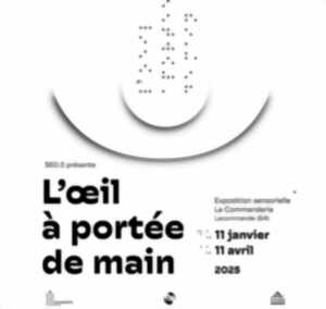 Exposition : L'Oeil à portée de main