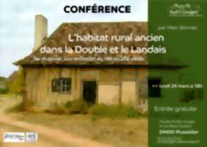 Conférence L’habitat rural ancien dans La Double et Le Landais