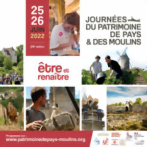 Journées du Patrimoine de Pays et des Moulins