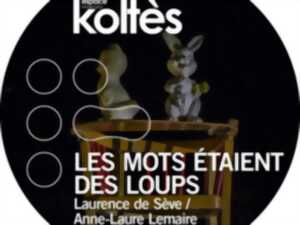 SPECTACLE - ÉTAPE DE CRÉATION 'DES LOUPS DANS LES MURS' CIE DU BONHOMME À RESSORTS