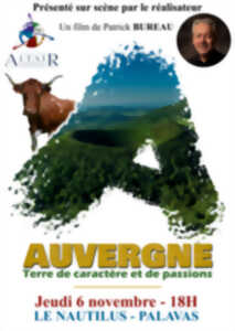 photo CINÉMA/CONFÉRENCE « AUVERGNE, TERRE DE CARACTÈRE ET DE PASSION »