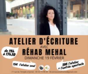 Atelier d'écriture avec Réhab Mehal