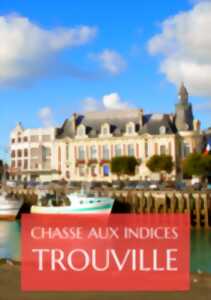 photo Chasse aux indices dans Trouville - Disparition chez les Aurors