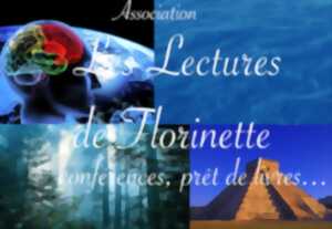 photo Les Lectures de Florinette : conférence, relier le visible à l'invisible