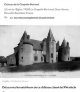 Journées européennes du Patrimoine 2024 Château la Chapelle Bertrand