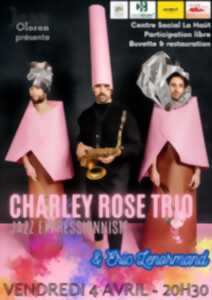 Jazz Club - Charlet Rose Trio et Eric Lenormand