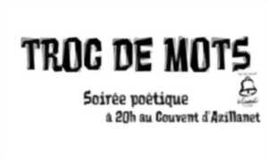 photo TROC DE MOTS - SOIREE POETIQUE