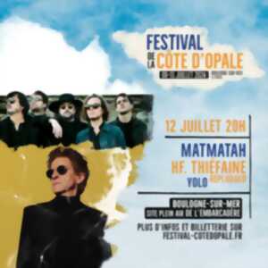 FESTIVAL DE LA COTE D'OPALE - MATMATAH + HUBERT FELIX THIEFAINE + YOLO