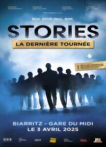 Stories - La Dernière Tournée - COMPLET