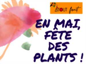 EN MAI, FÊTE DES PLANTS !