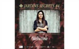 Jardins Secrets - Concert : Tillous & Méluzine