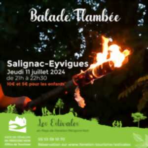 photo LES ESTIVALES : Balade Flambée à Salignac Eyvigues!