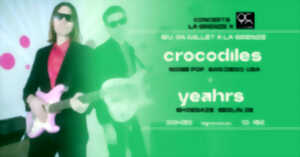 Crocodiles + Yeahrs en concert à La Grenze x October Tone