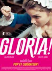 Cinéma Arudy : Gloria ! VOSTFR